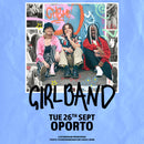Girlband 26/09/23 @ Oporto Bar, Leeds