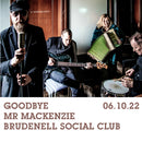 Goodbye Mr Mackenzie 06/10/22 @ Brudenell Social Club