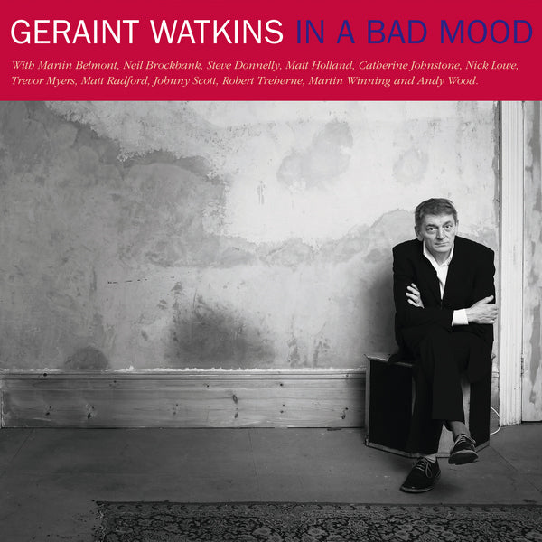 Geraint Watkins - In A Bad Mood - Limited RSD 2023