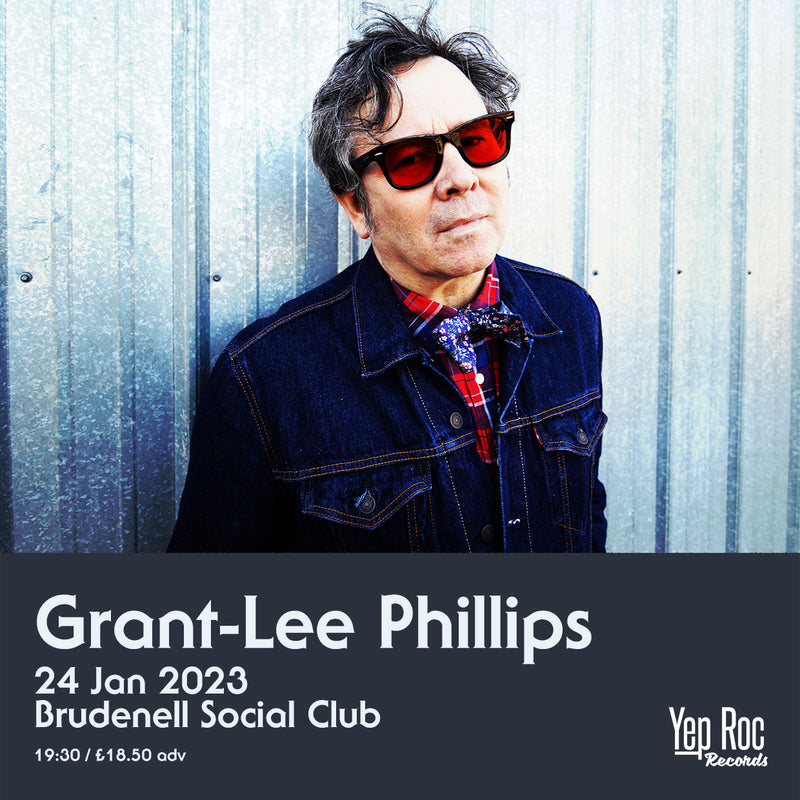 Grant-Lee Phillips 24/01/23 @ Brudenell Social Club