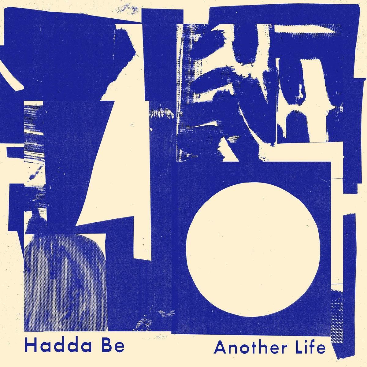 Hadda Be - Another Life: Blue Vinyl LP