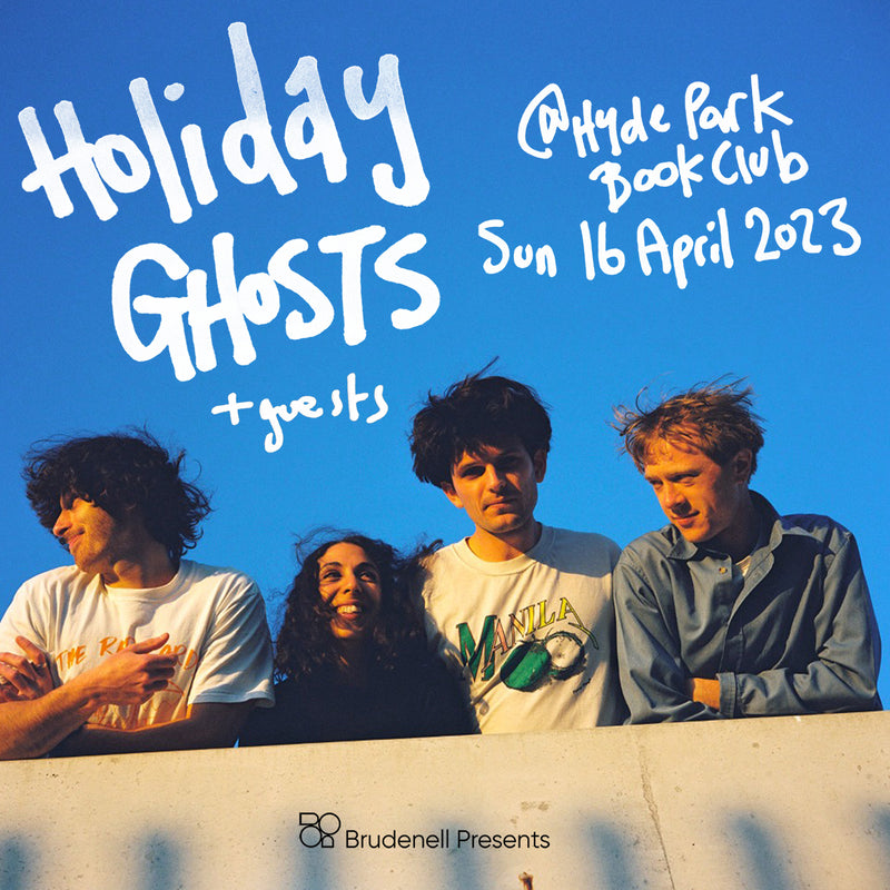 Holiday Ghosts 16/04/23 @ Hyde Park Book Club