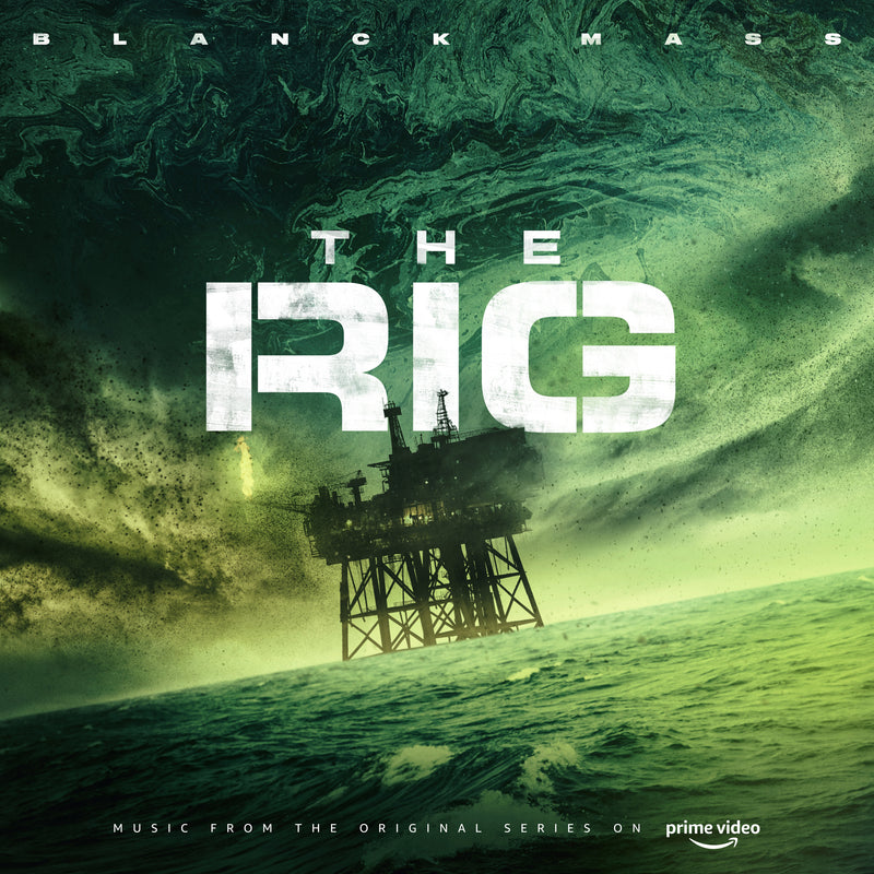 Blanck Mass - The Rig (Prime Video Original Series Soundtrack)