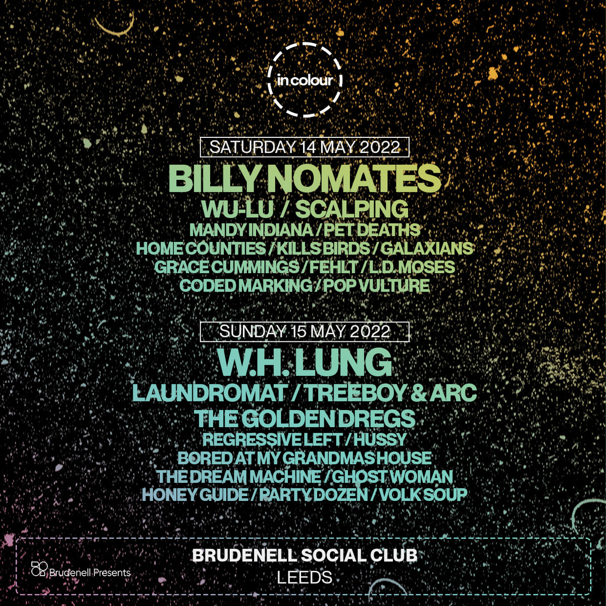 In Colour 14-15/05/22 @ Brudenell Social Club
