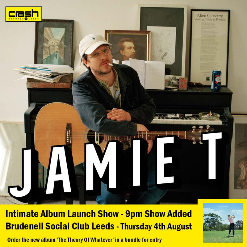 Jamie T - The Theory Of Whatever + Ticket Bundle EXTRA SHOW (Intimate Album Launch show at Brudenell Social Club Leeds) *Pre-Order