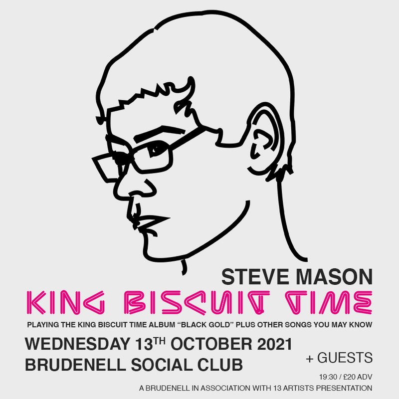 King Biscuit Time 13/10/21 @ Brudenell Social Club *Cancelled