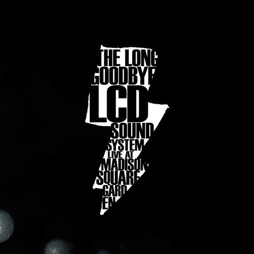 LCD Soundsystem - The Long Goodbye (Live From Madison Square Garden)