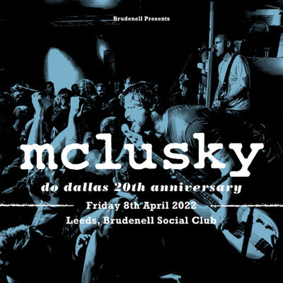 McLusky 08/04/22 @ Brudenell Social Club