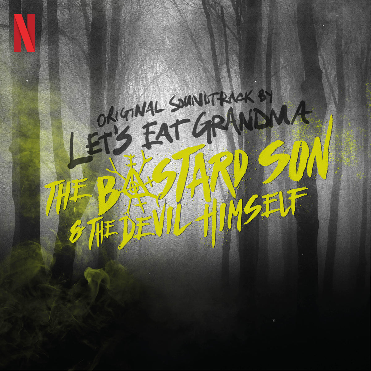 Let’s Eat Grandma - The Bastard Son & The Devil Himself – Original Soundtrack