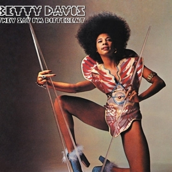 Betty Davis - They Say I'm DIfferent
