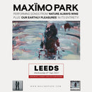 Maximo Park - Nature Always Wins: Various Formats + Ticket Bundle (Our Earthly Pleasures Show at Leeds Beckett Students Union)