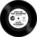 Leo's Sunshipp - Give Me The Sunshine: 7" Single Limited RSD 2021