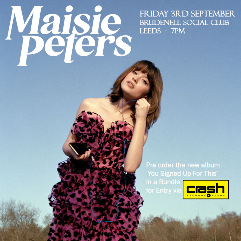 Maisie Peters - You Signed Up For This : Various Formats + Ticket Bundle (Launch show at  Brudenell Social Club Leeds)