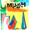 Mush - Down Tools