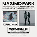 Maximo Park - Nature Always Wins: Various Formats + Ticket Bundle (Our Earthly Pleasures Show at Manchester Academy 2)