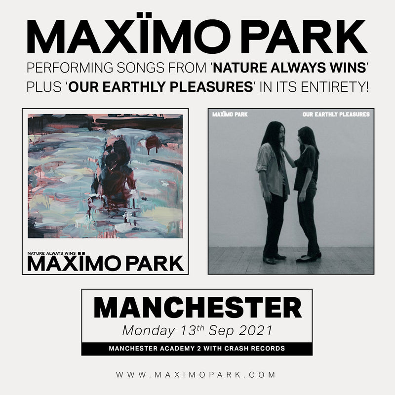 Maximo Park - Nature Always Wins: Various Formats + Ticket Bundle (Our Earthly Pleasures Show at Manchester Academy 2)