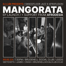 Mangorata (EP launch) + Afrodesia 05/02/23 @ Brudenell Social Club