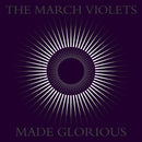 March Violets (The) - Made Glorious - Limited RSD 2023