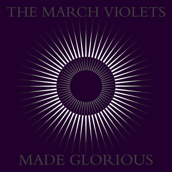 March Violets (The) - Made Glorious - Limited RSD 2023
