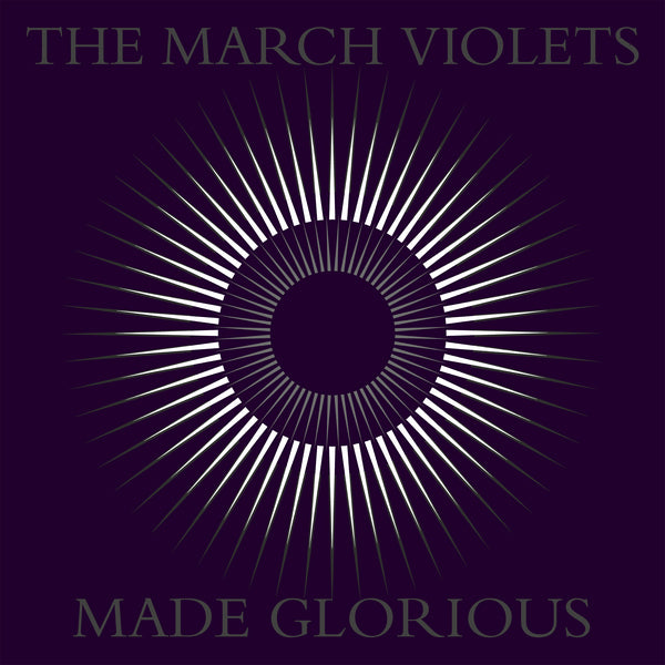 March Violets (The) - Made Glorious - Limited RSD 2023