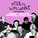 Mary Wallopers (The) 07/11/22 @ Brudenell Social Club