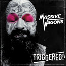Massive Wagons - Triggered + Accoustic Instore Pre-Order*