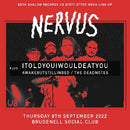Nervus / itoldyouiwouldeatyou - 08/09/2022 @ Brudenell Social Club CANCELLED*