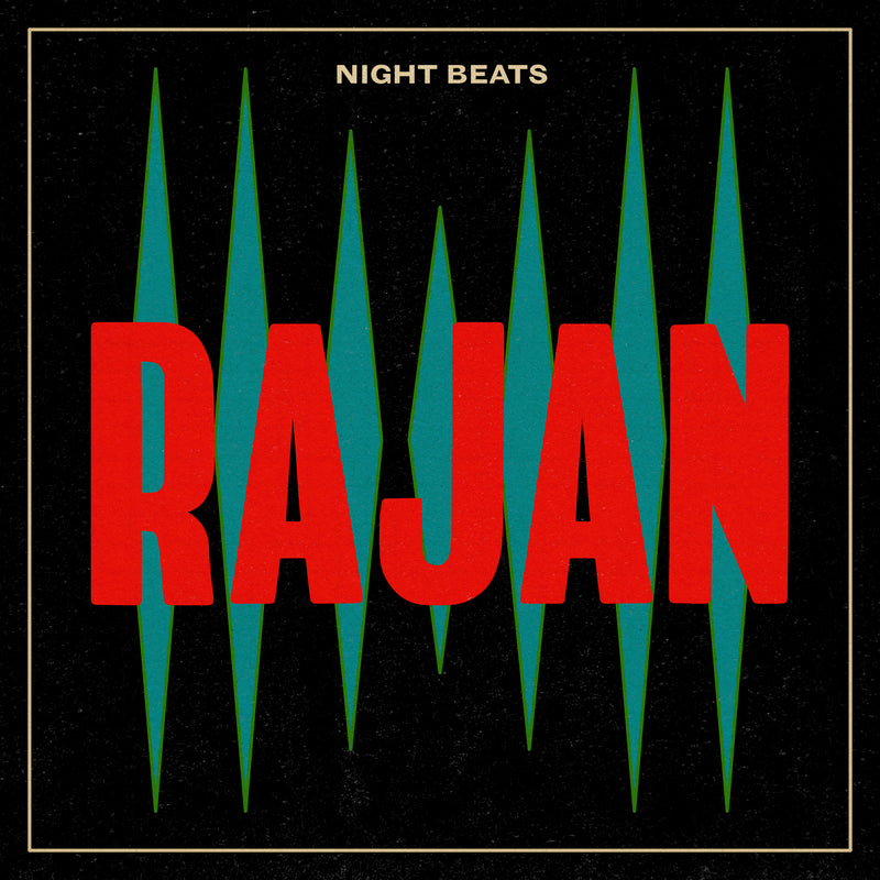 Night Beats – Rajan