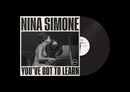 Nina Simone - You’ve Got To Learn