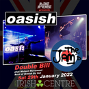 Oasish / The Jam'd Double Bill 29/01/22 @ The Irish Centre, Leeds