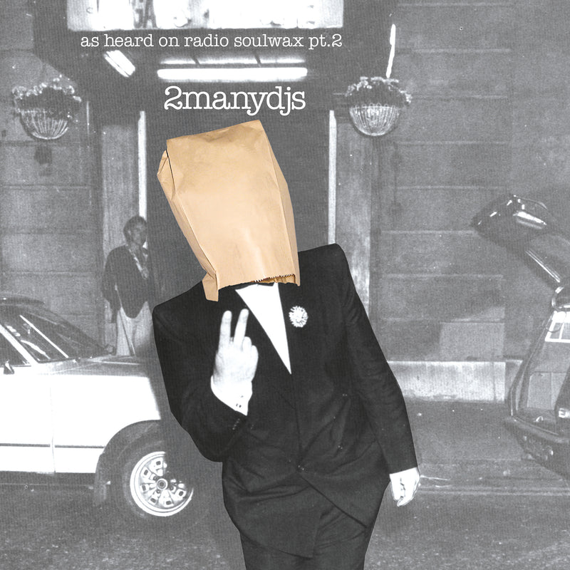 2manydjs - As Heard on Radio Soulwax Pt. 2 (Pias 40 edition)