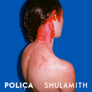 Polica - Shulamith - Limited RSD 2023