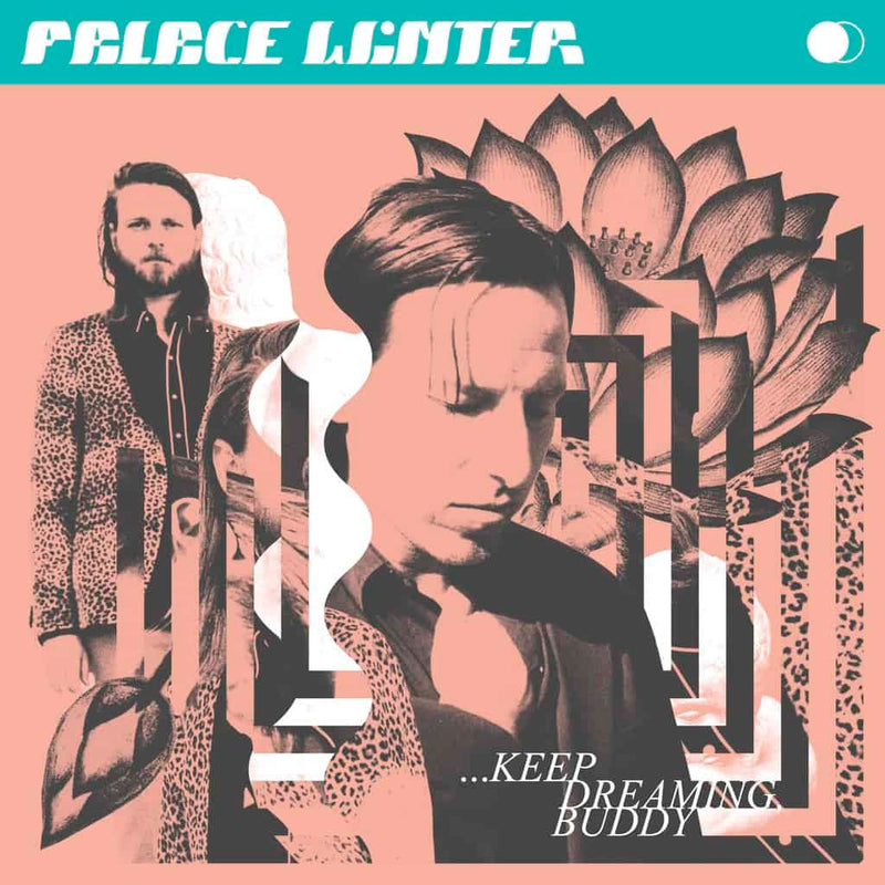Palace Winter - Keep Dreaming Buddy: Clear Vinyl LP