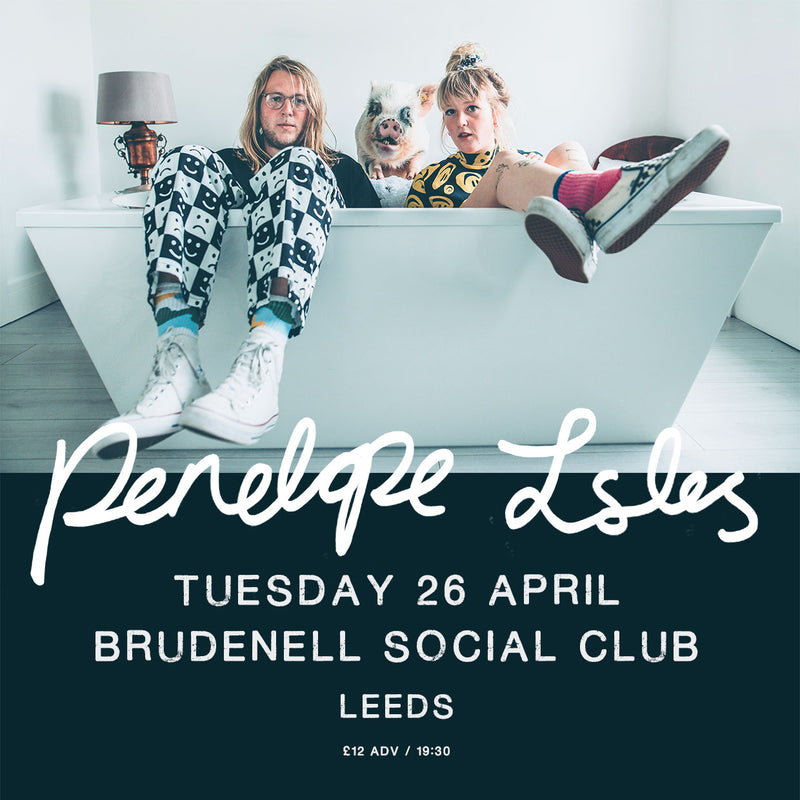 Penelope Isles 26/04/22 @ Brudenell Social Club