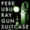 Pere Ubu - Raygun Suitcase - Limited RSD 2023