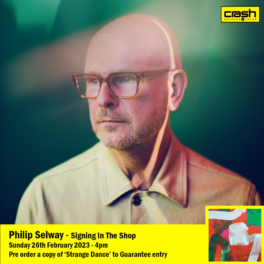 Philip Selway - Strange Dance + SIGNING Instore