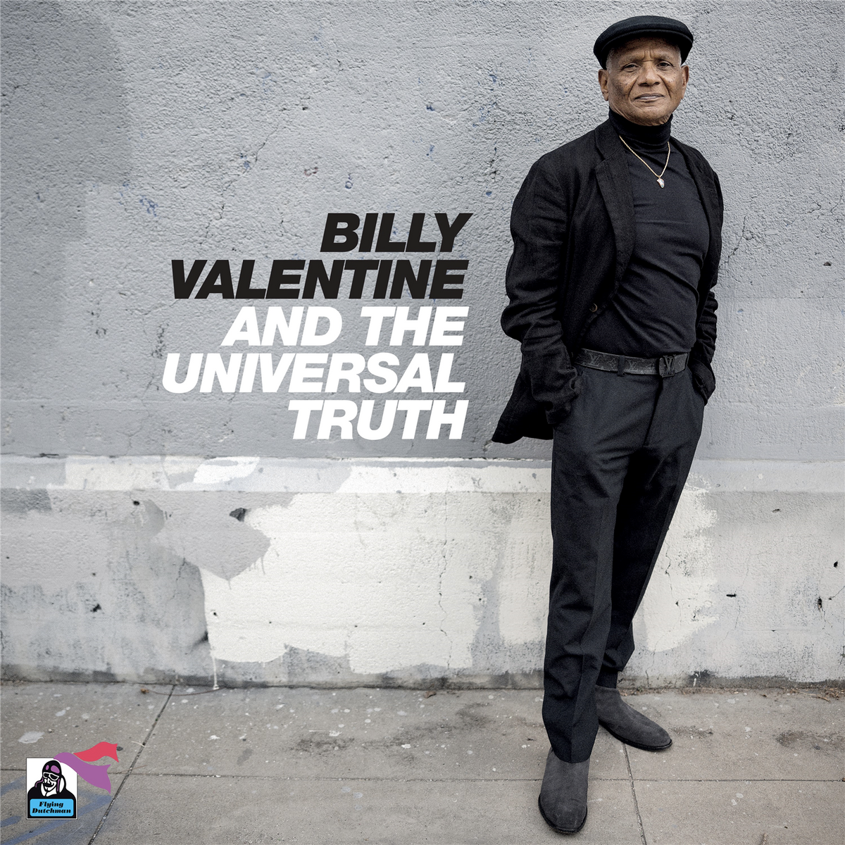 Billy Valentine - Billy Valentine & The Universal Truth