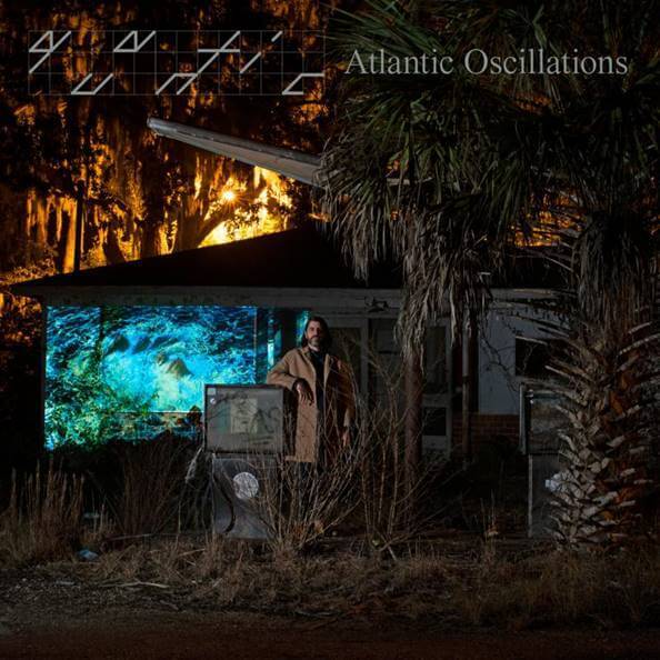 Quantic - Atlantic Oscillations: Vinyl 2LP