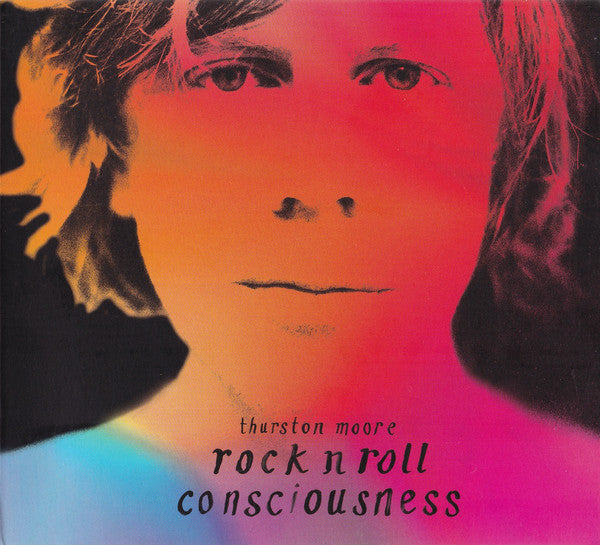 Thurston Moore ‎– Rock N Roll Consciousness