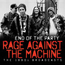 Rage Against The Machine - End Of The Party: The 1990's Broadcasts
