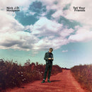 Nick J.D Hodgson - Tell Your Friends: Clear LP + Signed Print