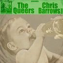 Queers (The)/Chris Barrow Band: Limited 7"