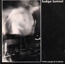 Fudge Tunnel - Hate songs in e minor