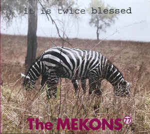 Mekons 77 (The) - It Is Twice Blessed