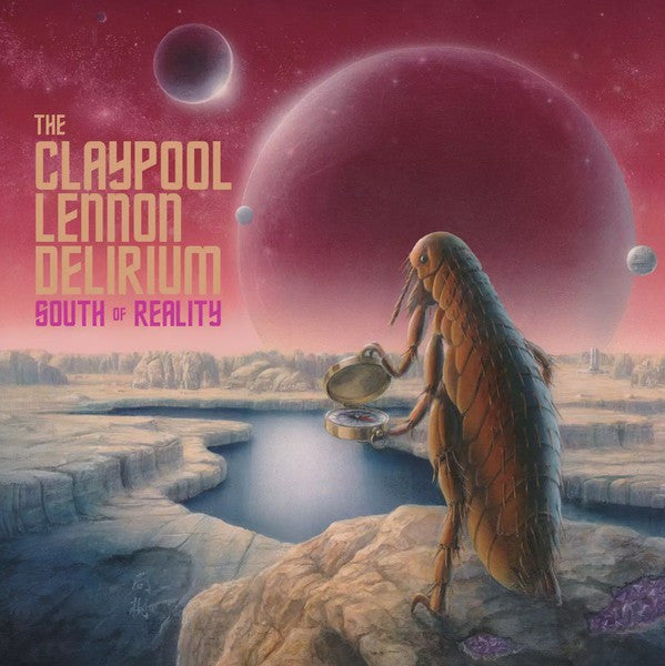 Claypool Lennon Delirium (The) - South Of Reality