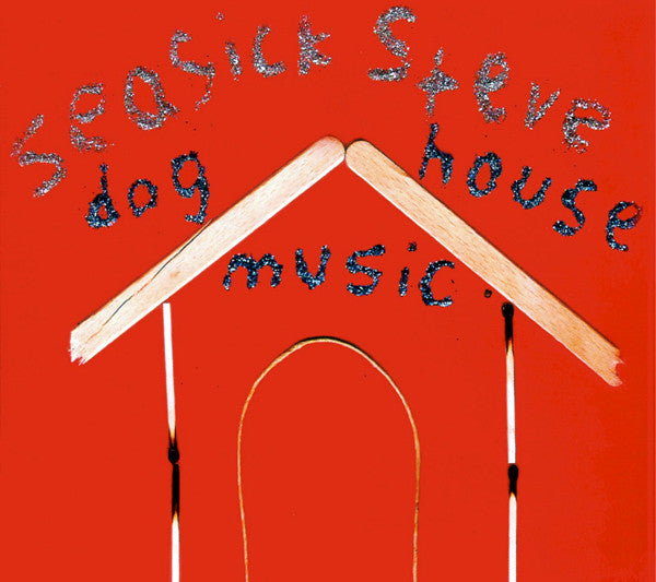 Seasick Steve - Dog House Music: Vinyl LP