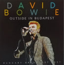 David Bowie - Outside In Budapest, Hungary 1997: Live CD Album