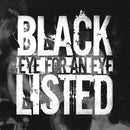 Blacklisted - An Eye For An Eye: 7" Single