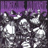 88 Fingers Louie / Kid Dynamite – 88 Fingers Louie / Kid Dynamite