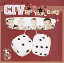 CIV - Set Your Goals: Vinyl LP